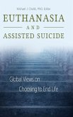 Euthanasia and Assisted Suicide