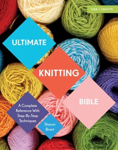 Ultimate Knitting Bible - Brant, Sharon