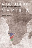 A Decade of Namibia: Politics, Economy and Society - The Era Pohamba, 2004-2015