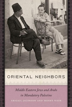 Oriental Neighbors - Jacobson, Abigail; Naor, Moshe