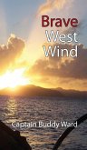 Brave West Wind Brave West Wind