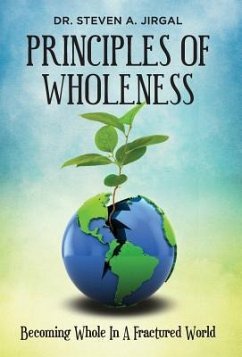 Principles of Wholeness - Jirgal, Steven a