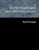 RUTH FINNEGAN ANTHROPOLOGIST