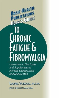 User's Guide to Chronic Fatigue & Fibromyalgia - Vukovic, Laurel