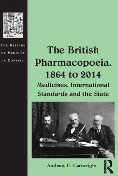 The British Pharmacopoeia, 1864 to 2014 - Cartwright, Anthony C