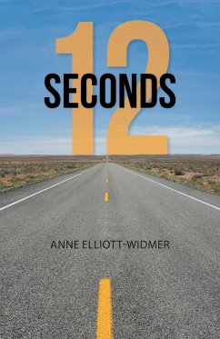 12 Seconds - Elliott-Widmer, Anne