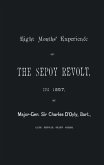 Eight Months' Experience of the Sepoy Revolt in 1857