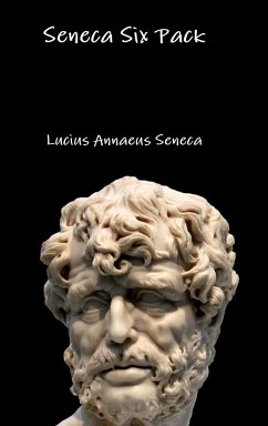 Seneca Six Pack - Seneca, Lucius Annaeus