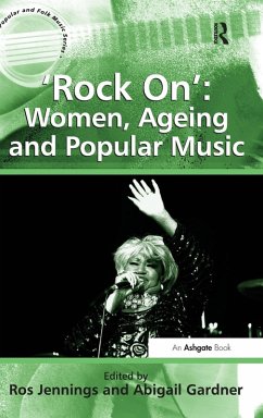 'Rock On': Women, Ageing and Popular Music - Gardner, Abigail