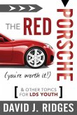 The Red Porsche (You're Worth It)