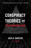 Conspiracy Theories and Other Dangerous Ideas