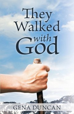 They Walked with God - Duncan, Gena