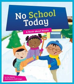 No School Today: A Book about Nouns - Meister, Cari