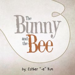 The Bunny and the Bee - Kim, Esther -E