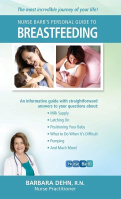 Nurse Barb's Personal Guide to Breastfeeding - Dehn, Barbara