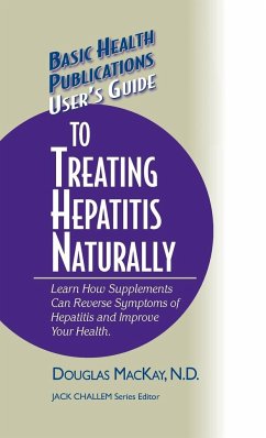 User's Guide to Treating Hepatitis Naturally - MacKay, Douglas