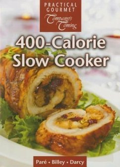 400-Calorie Slow Cooker - Paré, Jean; Billey, Ashley; Darcy, James