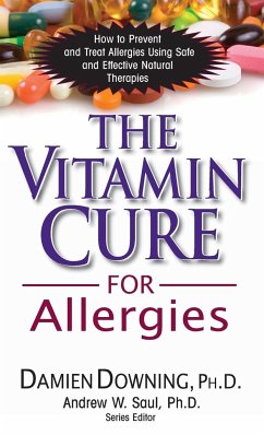 The Vitamin Cure for Allergies - Downing, Damien