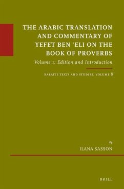 The Arabic Translation and Commentary of Yefet Ben 'Eli on the Book of Proverbs - Sasson, Ilana