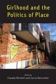 Girlhood and the Politics of Place