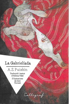 La Gabrielíada - Pushkin, Aleksandr Sergueevich; Torrent, Daniel