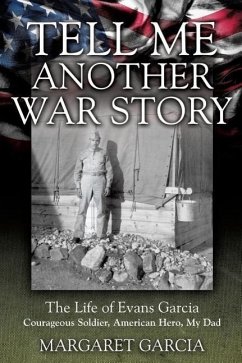 Tell Me Another War Story - Garcia, Margaret