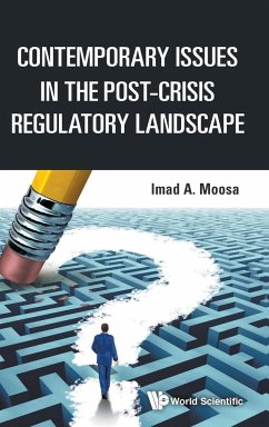 Contemporary Issues in the Post-Crisis Regulatory Landscape - Moosa, Imad A