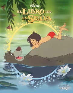 Mis clásicos Disney. El libro de la selva - Walt Disney Productions; Disney, Walt