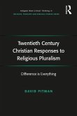 Twentieth Century Christian Responses to Religious Pluralism
