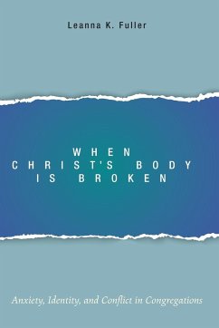 When Christ's Body Is Broken - Fuller, Leanna K.