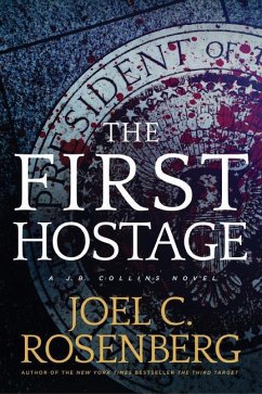 The First Hostage - Rosenberg, Joel C.