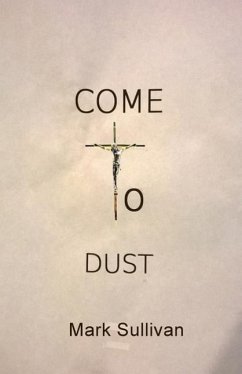 Come to Dust - Sullivan, Mark