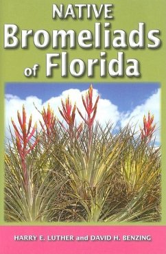 Native Bromeliads of Florida - Benzing, David H.; Luther, Harry E.