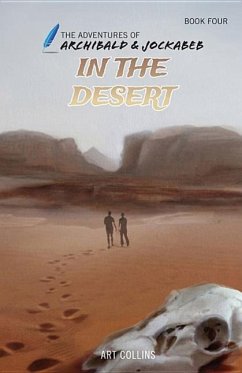 In the Desert (Adventures of Archibald and Jockabeb) - Collins, Art