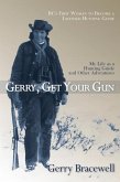 Gerry, Get Your Gun Gerry, Get Your Gun