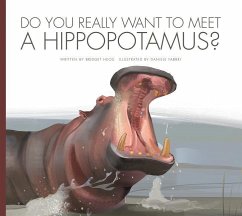 Do You Really Want to Meet a Hippopotamus? - Meister, Cari