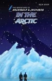 In the Arctic (Adventures of Archibald and Jockabeb)