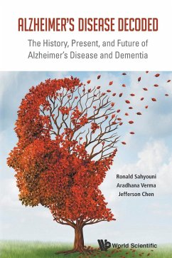 ALZHEIMER'S DISEASE DECODED - Ronald Sahyouni, Jefferson Chen & Aradha