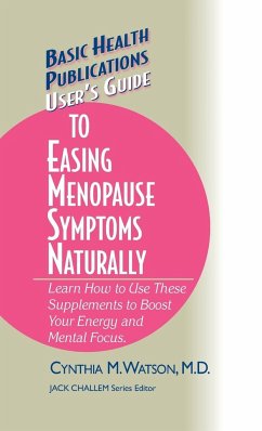 User's Guide to Easing Menopause Symptoms Naturally - Watson, Cynthia M.