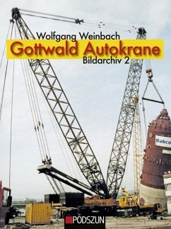 Gottwald Autokrane, Bildarchiv 2 - Weinbach, Wolfgang