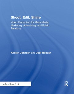 Shoot, Edit, Share - Johnson, Kirsten; Radosh, Jodi