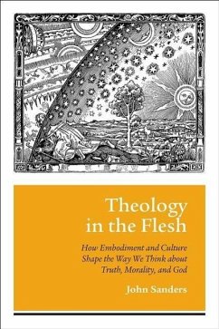 Theology in the Flesh - Sanders, John