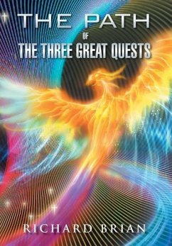 The Path of The Three Great Quests - Richard Brian