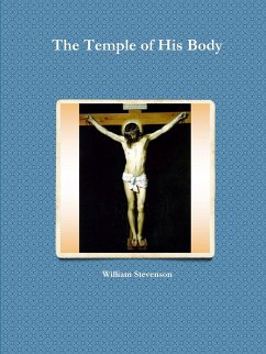 The Temple of His Body - Stevenson, William