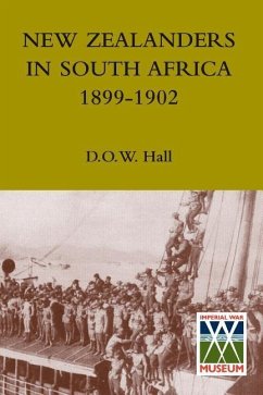 New Zealanders in South Africa 1899-1902 - O W Hall, D.