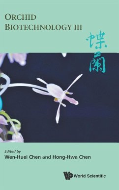 ORCHID BIOTECHNOLOGY III - Wen-Huei Chen & Hong-Hwa Chen