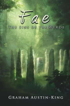 Fae - The Sins of the Wyrde - Austin-King, Graham