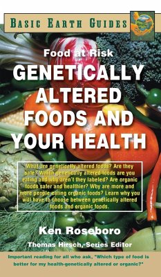 Genetically Altered Foods and Your Health - Roseboro, Ken