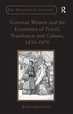 Victorian Women and the Economies of Travel, Translation and Culture, 1830-1870
