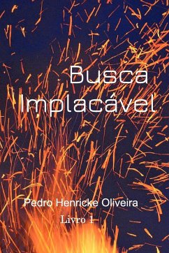 Busca Implacável - Souza, Pedro Henricke Oliveira De